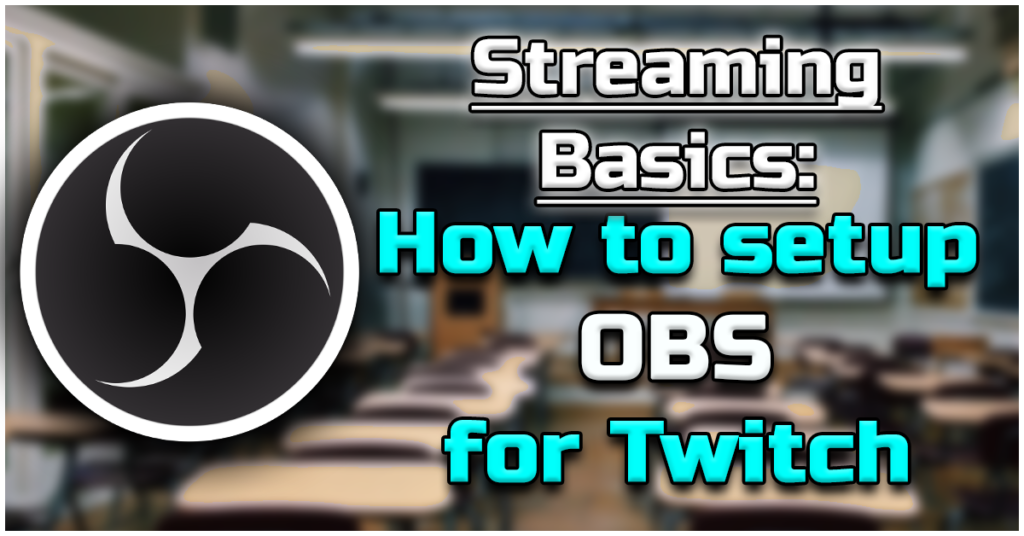 Streaming Basics How to connect OBS to twitch